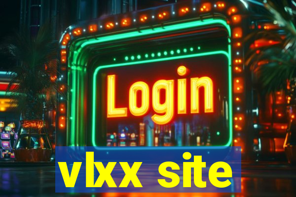 vlxx site
